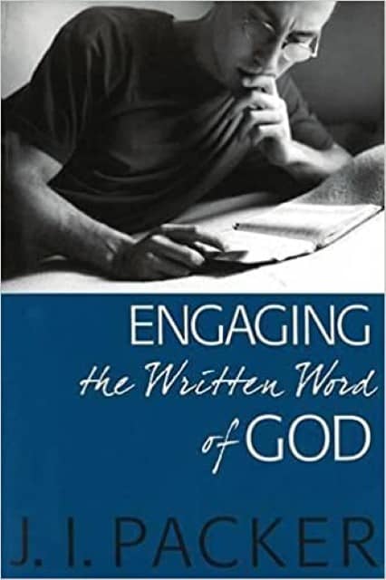 Engaging the Written Word of God by J.I. Packer available from Hein Ventures' bookshop