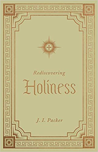 Rediscovering Holiness by J.I. Packer for sale on Hein Ventures' bookshop