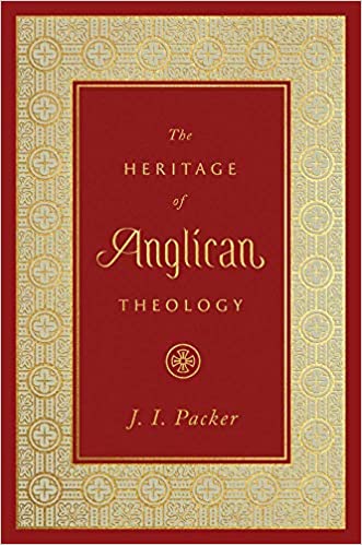 The Heritage of Anglican Theology by J.I. Packer for sale on Hein Ventures' bookstore online and local pickup near Grande Prairie, Alberta