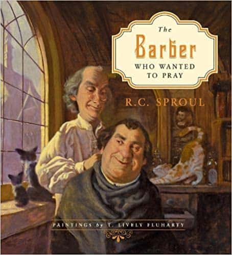 The Barber Who Wanted To Pray by R.C. Sproul for sale on bookshop.heinventures.ca