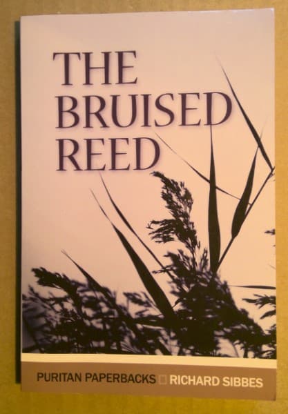 The Bruised Reed by Richard Sibbes for sale