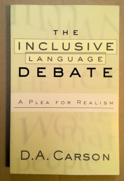 The Inclusive Language Debate: A Plea For Realism by D.A. Carson for sale