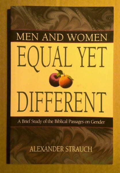 Men and Women Equal Yet Different By Alexander Strauch for sale