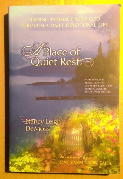 A Place of Quiet Rest: Finding Intimacy with God Through a Daily Devotional Life by Nancy Leigh DeMoss. for sale