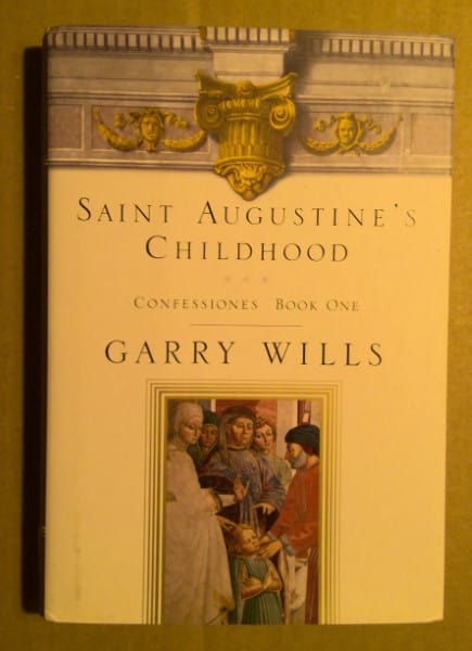 Saint Augustine's Childhood, Confessiones Book One by Garry Wills for sale