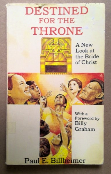 Destined For the Throne: A New Look a the Bride of Christ by Paul Billheimer for sale