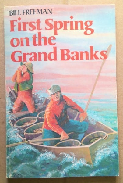 1978 First Spring on the Grand Banks by Bill Freeman for sale on Hein Ventures' Bookstore