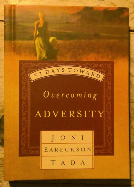 31 Days Toward Overcoming Adversity by Joni Eareckson Tada available from Hein Ventures' Bookshop near Grande Prairie, Alberta