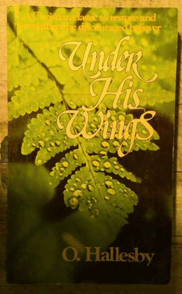 Under His Wings by O. Hallesby for sale on bookshop.heinventures.ca