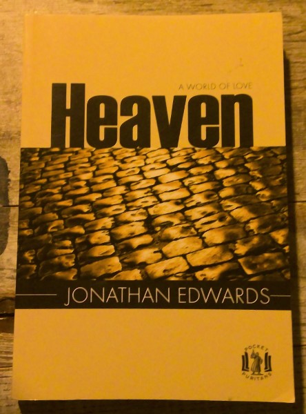 Heaven A World of Love by Jonathan Edwards for sale