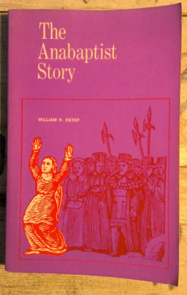 The Anabaptist Story by William R. Estep for sale