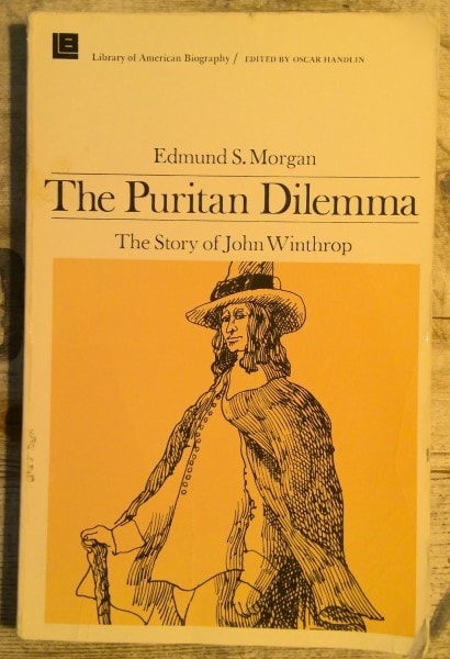 The Puritan Dilemma: The Story of John Winthrop by Edmund S. Morgan for sale on bookshop.heinventures.ca