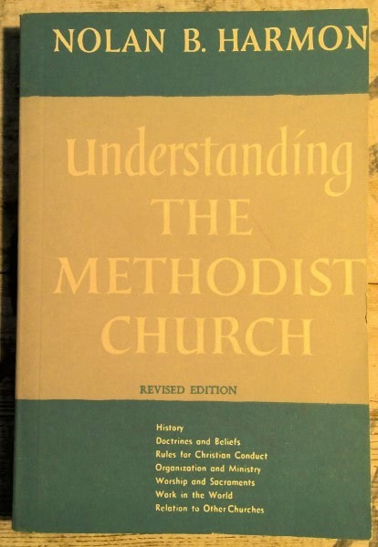 Understanding the Methodist Church by Nolan B. Harmon for sale on Hein Ventures' online bookstore