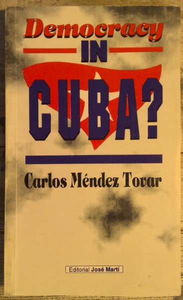 Democracy in Cuba? by Carlos Mendez Tovar for sale