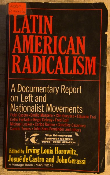 Latin American Radicalism: A Documentary Report on Left and Nationalist Movements for sale