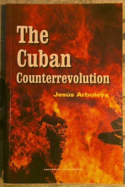 The Cuban Counterrevolution by Jesus Arboleya for sale