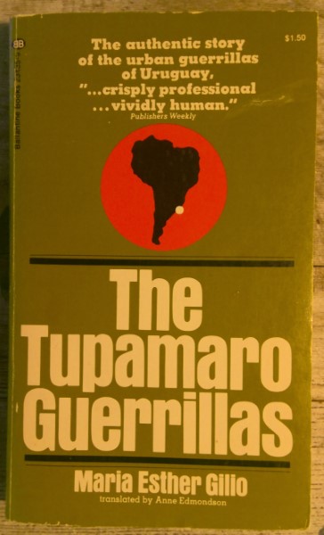 The Tupamaro Guerrillas by Maria Esther Gilio for sale