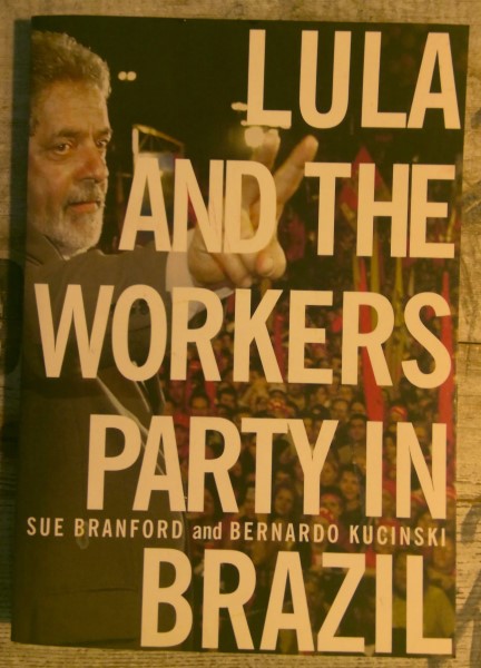 Lula and the Workers Party in Brazil by Sue Branford & Bernardo Kucinski for sale