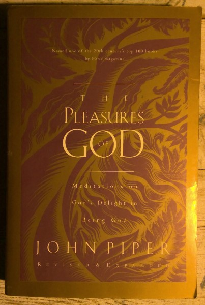 The Pleasures of God: Meditations on God's Delight in Being God by John Piper for sale