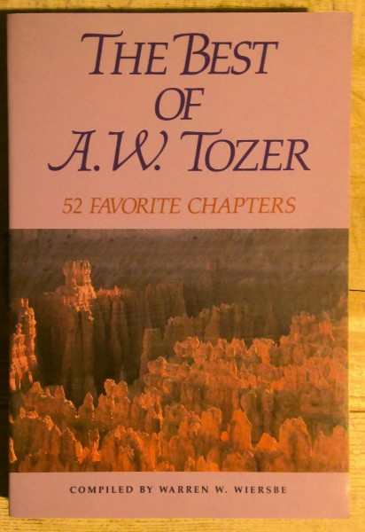 The Best of A.W. Tozer Compiled by Warren W. Wiersbe for sale