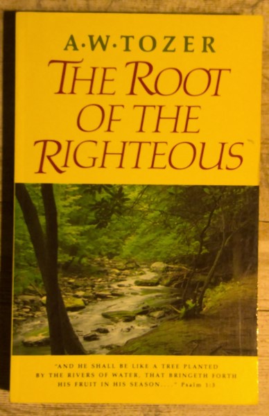 The Root of The Righteous by A.W. Tozer for sale