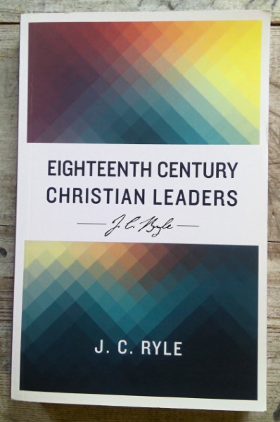 Eighteenth Century Christian Leaders by J.C. Ryle for sale