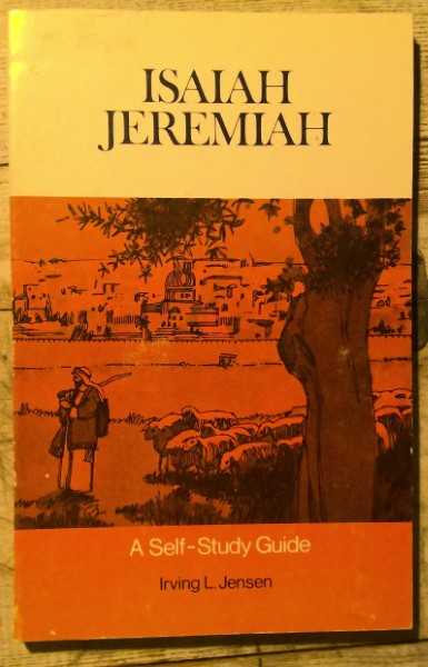 Isaiah - Jeremiah: A Self-Study Guide by Irving L. Jensen for sale