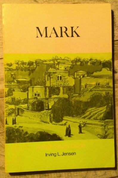 Mark: A Self Study Guide by Irving L. Jensen for sale