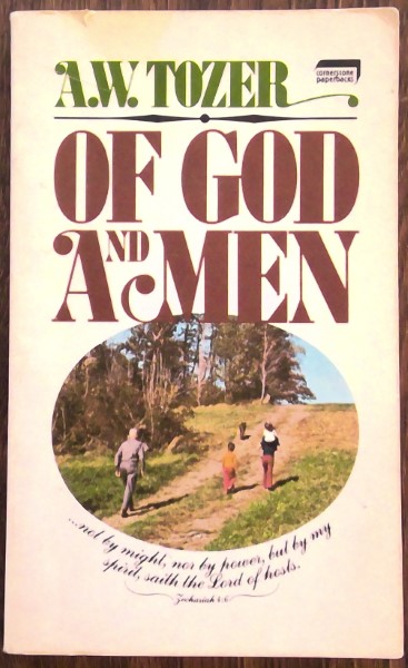 Of God and Men by A.W. Tozer for sale on Hein Ventures' online bookstore