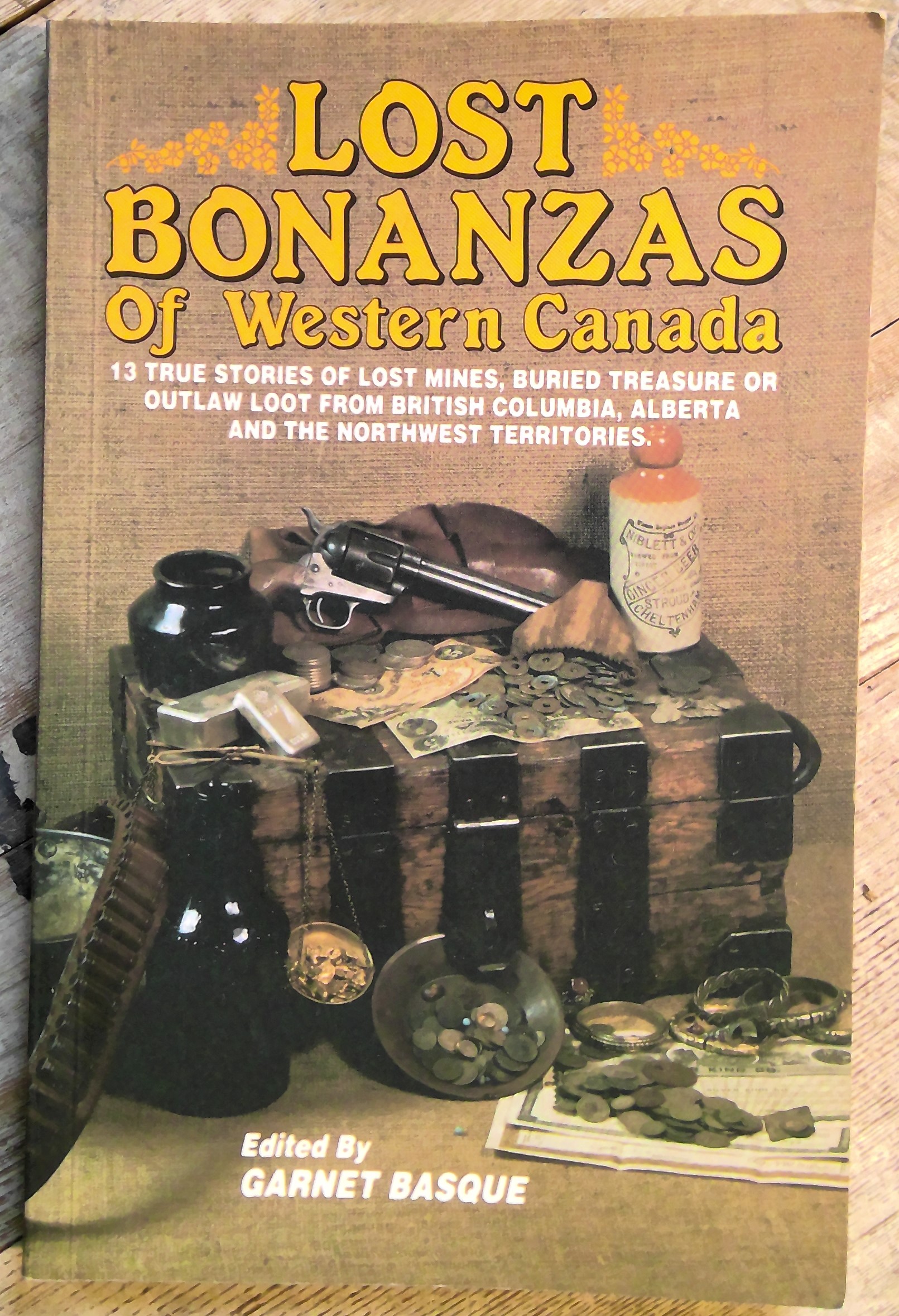 Lost Bonanzas of Western Canada by Garnet Basque for sale