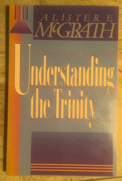 Understanding the Trinity by Alistair McGrath for sale