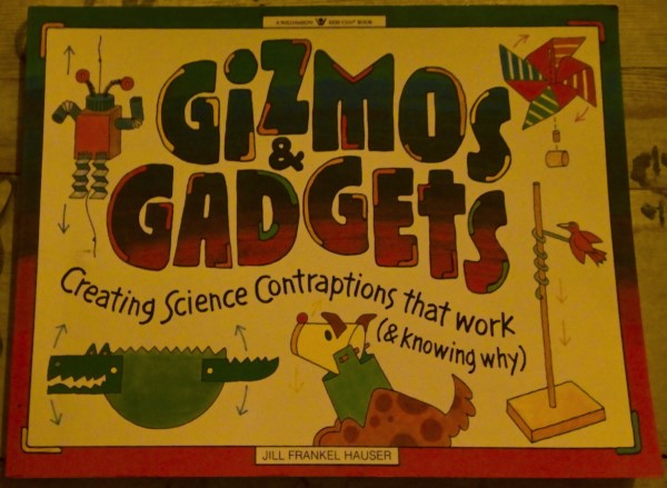 Gizmos and Gadgets by Jill Frankel Hauser for sale on Hein Ventures' Bookstore