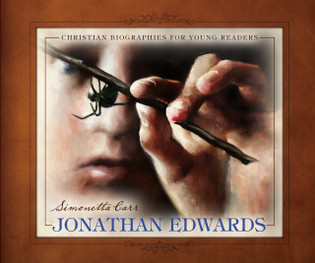 Jonathan Edwards- Christian Biographies for Young Readers for sale on Hein Ventures' Bookstore in Canada