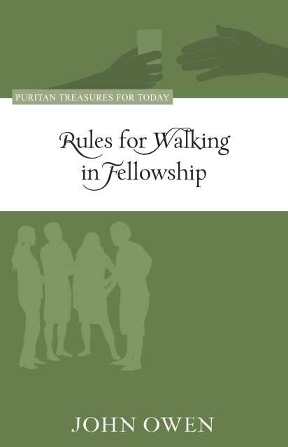 Rules for Walking in Fellowship by John Owen for sale on Hein Ventures' onilne bookstore