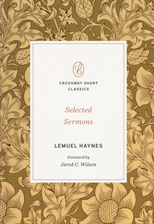 Selected Sermons by Lemuel Haynes for sale on bookshop.heinventures.ca in Alberta, Canada