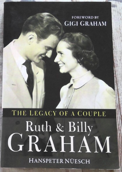 The Legacy of a Couple: Ruth and Billy Graham for purchase on bookshop.heinventures.ca