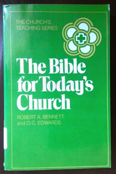 The Bible for Today's Church by Robert A. Bennett & O.C. Edwards for sale