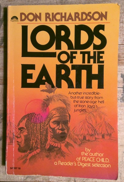 Lords of the Earth by Don Richardson for sale