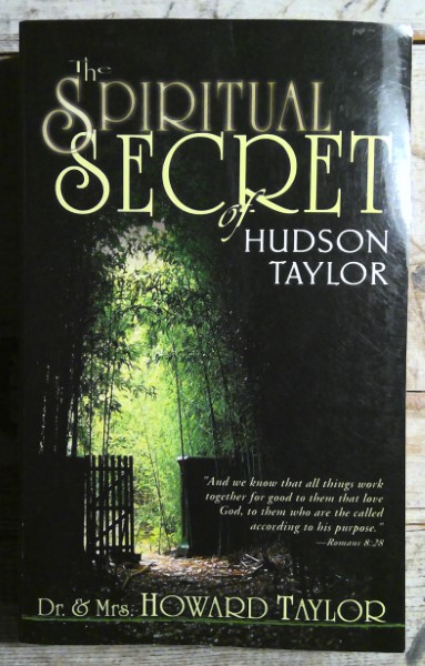 The Spiritual Secret of Hudson Taylor by Dr & Mrs Howard Taylor for sale