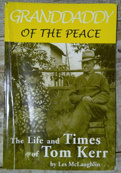 Granddaddy of the Peace: The Life and Times of Tom Kerr by Less McLaughlin for sale