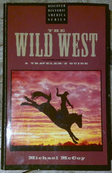 The Wild West: A Traveler's Guide by Michael McCoy for sale