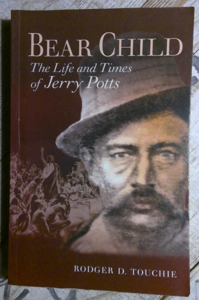 Bear Child: The Life and Times of Jerry Potts by Rodger D. Touchie for sale