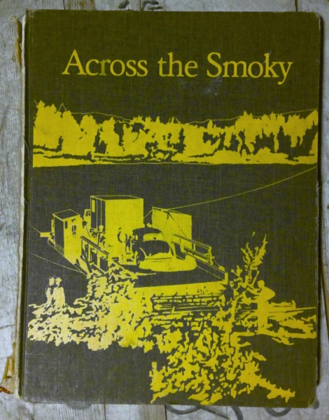 Across the Smokey - 1978 Debolt and District Pioneer Museum Society for sale