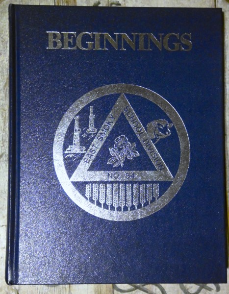 Beginnings: A History of the East Smokey School Division #54 for sale