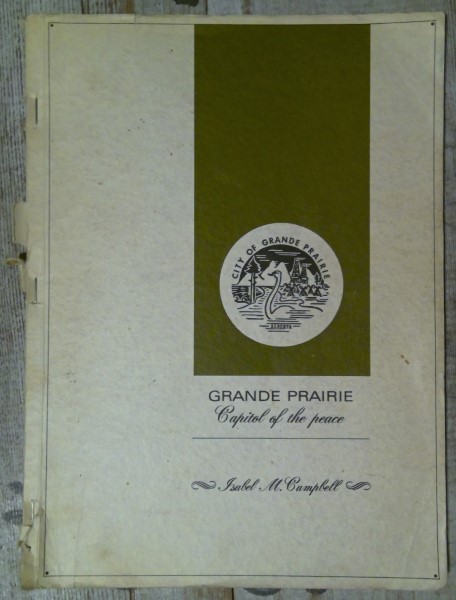 Grande Prairie Capitol of the Peace by Isabel M. Campbell for sale