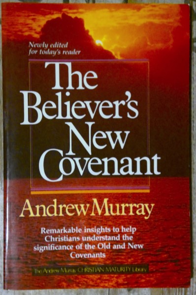 The Believer's New Covenant by Andrew Murray for sale