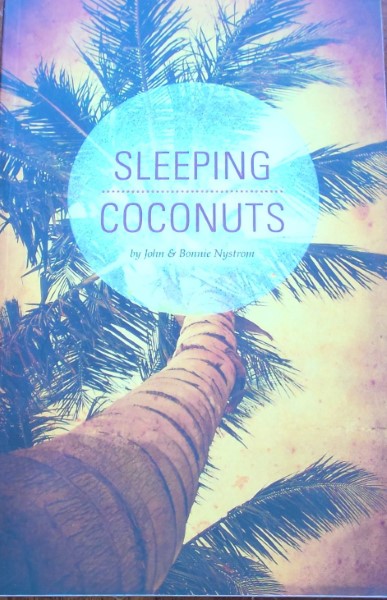 Sleeping Coconuts by John and Bonnie Nystrom for sale on Hein Ventures' Bookstore