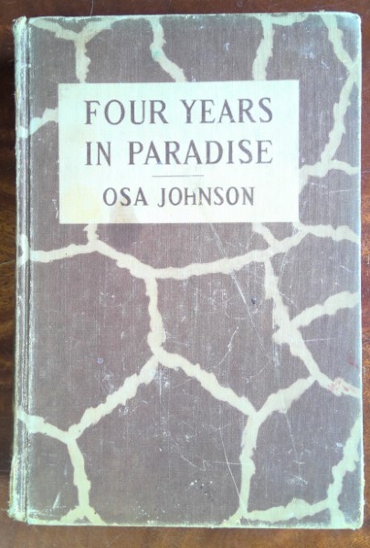 Four Years in Paradise by Osa Johnson 1941 First Edition for sale