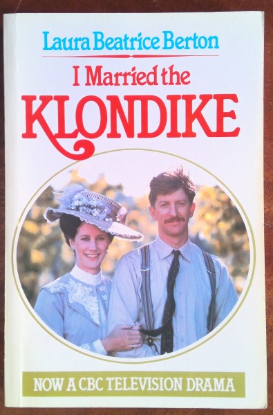 I Married the Klondike by Laura Beatrice Berton for sale