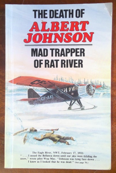 The Death of Albert Johnson: Mad Trapper of Rat River. for sale